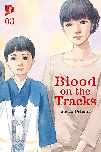 Blood on the Tracks 3 von Manga Cult