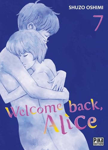 Welcome back, Alice T07 Welcome back, Alice T07 von PIKA