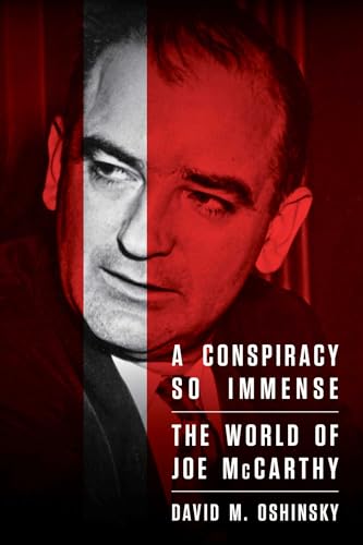 A Conspiracy So Immense: The World of Joe McCarthy von Free Press