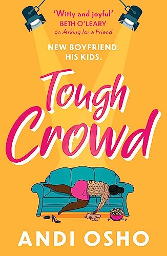 Tough Crowd: the brand new hilarious, feel-good romantic comedy novel of 2023 from the bestselling author of Asking for a Friend