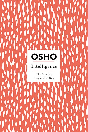Intelligence: The Creative Response to Now (Insights for a New Way of Living) von St. Martin's Griffin