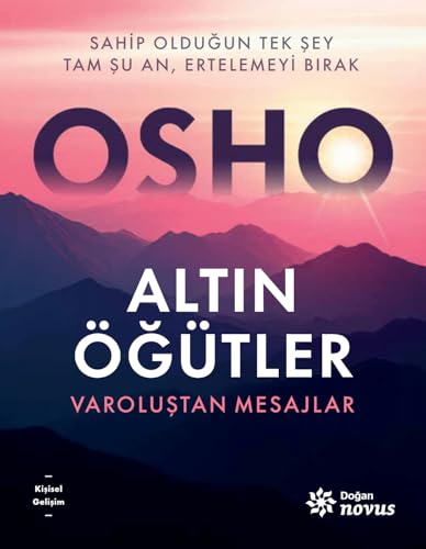 Altın Öğütler: Varoluştan Mesajlar Altın Öğütler: Varoluştan Mesajlar von Doğan Novus