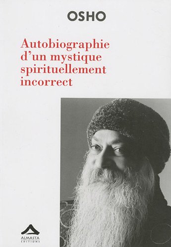 Autobiographie d'un mystique spirituellement incorrect von ALBOURAQ