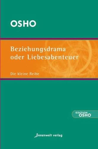 Beziehungsdrama oder Liebesabenteuer (Die kleine Reihe) von Innenwelt Verlag GmbH