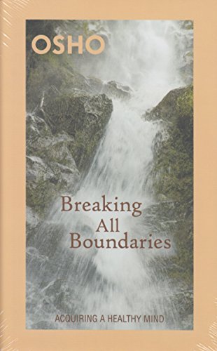 Breaking all boundaries: Acquiring A Healthy Mind Breaking all boundaries: Acquiring A Healthy Mind