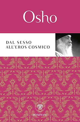 Dal sesso all'eros cosmico (I grandi tascabili) von Bompiani