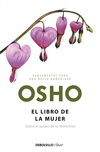 El libro de la mujer / The Book of Women: Sobre el poder de lo femenino (Clave)