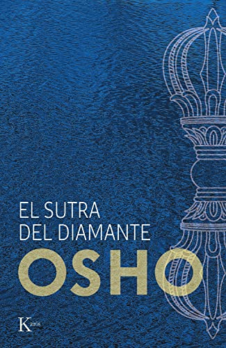 El sutra del diamante: Discursos sobre el sutra Vajrachchedika Prajnaparamita del Buda Gautama (Sabiduría perenne) von KAIRÓS