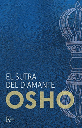 El sutra del diamante: Discursos sobre el sutra Vajrachchedika Prajnaparamita del Buda Gautama (Sabiduría perenne)