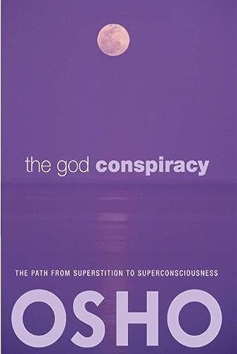 God Conspiracy: The Path from Superstition to Super Consciousness -- with Audio/Video God Conspiracy: The Path from Superstition to Super Consciousness -- with Audio/Video