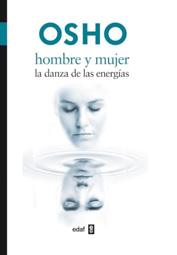 Hombre y mujer : la danza de las energías (Nueva Era) von Editorial Edaf, S.L.