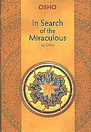 In Search of the Miraculous In Search of the Miraculous
