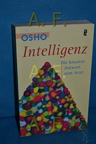 Intelligenz: Die kreative Antwort zum Jetzt Intelligenz: Die kreative Antwort zum Jetzt