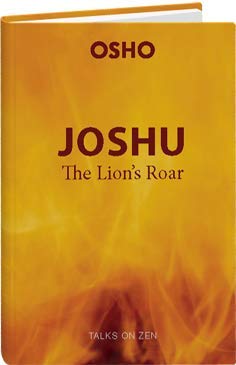 Joshu the Lion's Roar Talks on Zen