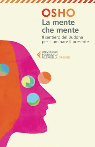 La mente che mente (Universale economica. Oriente) von Feltrinelli