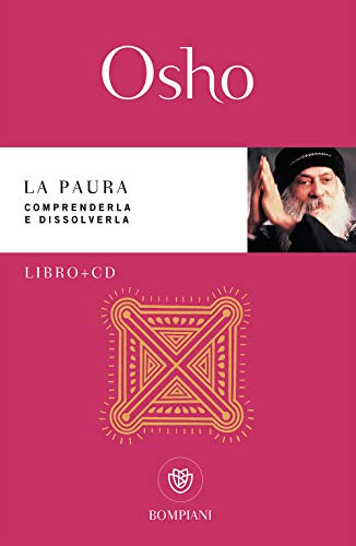 La paura. Comprenderla e dissolverla (Tascabili. Saggi)