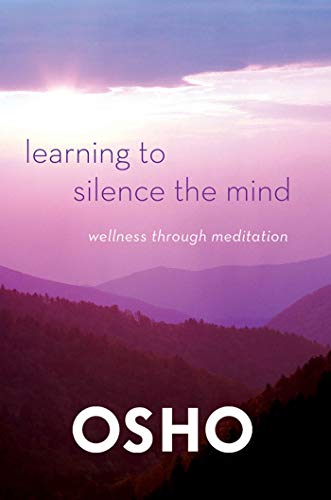 Learning to Silence the Mind: Wellness Through Meditation von MACMILLAN