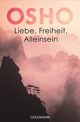 Liebe, Freiheit, Alleinsein von Goldmann TB