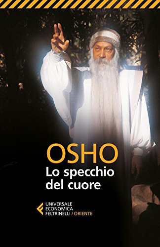 Lo specchio del cuore (Universale economica. Oriente, Band 8740) Lo specchio del cuore (Universale economica. Oriente, Band 8740)