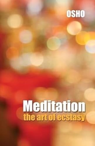 Meditation the Art of Ecstasy