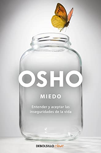 Miedo : entender y aceptar las inseguridades de la vida (Clave)