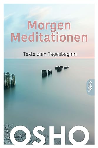 MorgenMeditationen, Texte zum Tagesbeginn