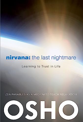 Nirvana: The Last Nightmare: Learning to Trust in Life Nirvana: The Last Nightmare: Learning to Trust in Life