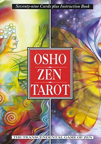 Osho Zen Tarot: The Transcendental Game of Zen Osho Zen Tarot: The Transcendental Game of Zen