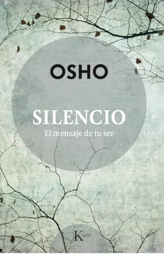 Silencio: El mensaje de tu ser (Sabiduría perenne)