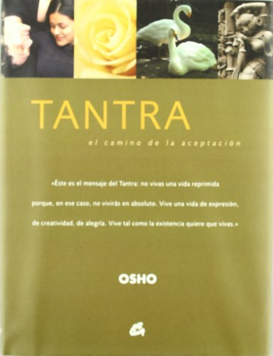 Tantra : el camino de la aceptación (Osho Classics) von Gaia