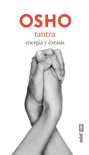 Tantra: Energía y éxtasis (Nueva era) von Edaf Antillas
