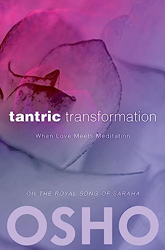Tantric Transformation: When Love Meets Meditation (OSHO Classics)