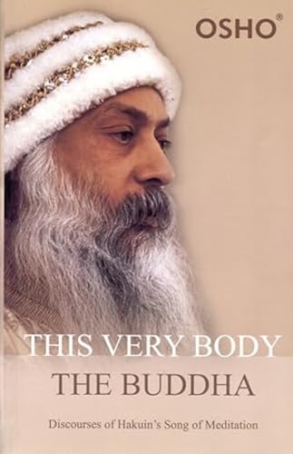 This Very Body the Buddha This Very Body the Buddha