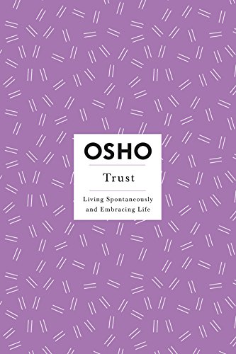 Trust (Osho Insights for a New Way of Living, Band 11)