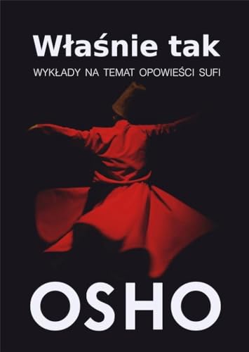 Właśnie tak: Wykłady na temat opowieści Sufi