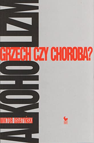 Alkoholizm Grzech czy choroba? von Iskry