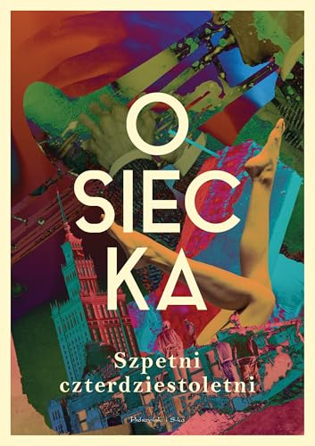 Szpetni czterdziestoletni von Prószyński Media
