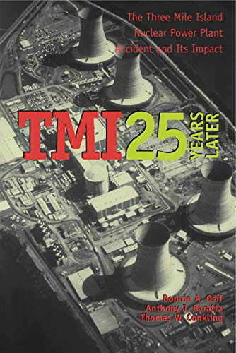 TMI 25 Years Later: The Three Mile Island Nuclear Power Plant Accident and Its Impact von Penn State University Press