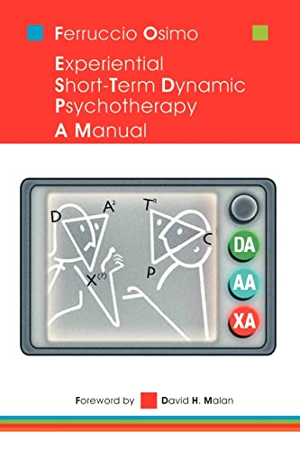 Experiential Short-Term Dynamic Psychotherapy: A Manual Experiential Short-Term Dynamic Psychotherapy: A Manual von 1st Book Library