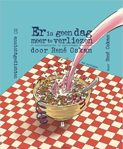 Er is geen dag meer te verliezen: 20 ansichtgedichten in supernormaal Nederlands von Blossom Books BOLD