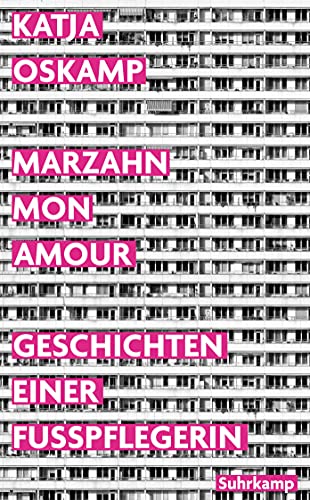 Marzahn, mon amour: Geschichten einer Fußpflegerin | Der Bestseller über das echte Berlin – jetzt verfilmt (suhrkamp taschenbuch)