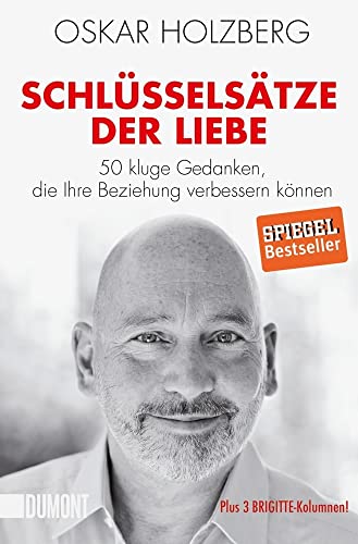 Schlüsselsätze der Liebe: 50 kluge Gedanken, die Ihre Beziehung verbessern können (Taschenbücher) von DuMont Buchverlag GmbH