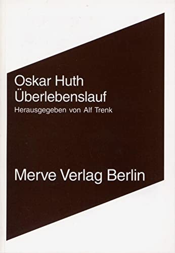 Überlebenslauf: Hrsg. v. Alf Trenk. (Internationaler Merve Diskurs: Perspektiven der Technokultur) von Merve Verlag GmbH