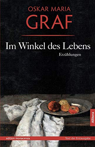 Im Winkel des Lebens: Erzählungen. Mit einem Nachwort von Ulrich Dittmann