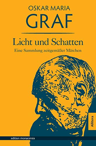 Licht und Schatten: Eine Sammlung zeitgemäßer Märchen