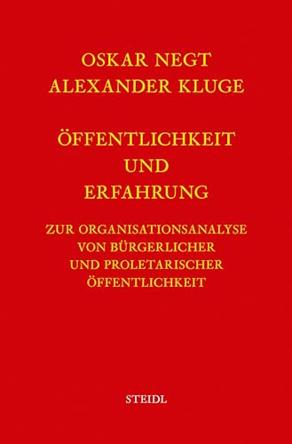 Werkausgabe Bd. 4 / Öffentlichkeit und Erfahrung: Zur Organisationsanalyse von bürgerlicher und proletarischer Öffentlichkeit
