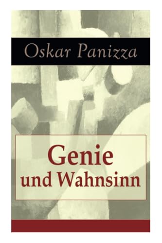 Genie und Wahnsinn