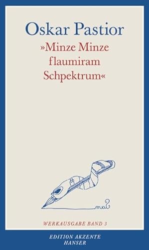 "Minze, Minze flaumiran Schpektrum": Werkausgabe Band 3 von Hanser