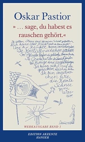 "...sage, du habest es rauschen gehört": Werkausgabe Band 1 von Carl Hanser Verlag GmbH & Co. KG