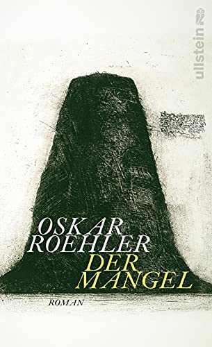 Der Mangel: Roman von Ullstein Hardcover